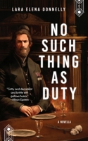 No Such Thing as Duty 1966503040 Book Cover