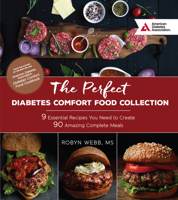 The American Diabetes Association Perfect Meal Cookbook: Create Hundreds of Complete Meals with Nine Favorite Comfort Food Classics 1580406025 Book Cover