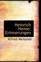 Heinrich Heine: Erinnerungen 1018282211 Book Cover