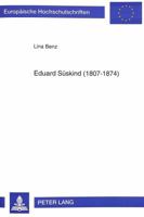Eduard Sueskind (1807-1874): Pfarrer, Volksmann, Visionaer 3631485662 Book Cover