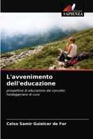 L'avvenimento dell'educazione 6203524719 Book Cover