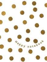 Gold dots design - Happy Notebook null Book Cover