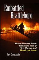 Embattled Brattleboro 0982985312 Book Cover