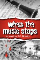 When the Music Stops 1609115902 Book Cover