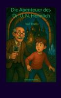 Die Abenteuer des Dr. U. N. Heimlich: Voll Troll! (German Edition) 3695156465 Book Cover