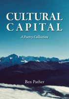 Cultural Capital: A Poetry Collection 1037028481 Book Cover