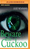 Beware The Cuckoo: a completely gripping psychological suspense 1914614070 Book Cover