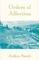 Orders of Affection (Carnegie Mellon Poetry) 0887482236 Book Cover