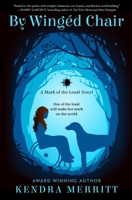 By Wingéd Chair: A Fairytale Adventure (Mark of the Least) 1732770107 Book Cover