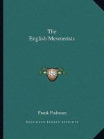 The English Mesmerists 1425357423 Book Cover