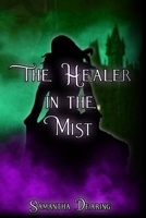 The Healer in the Mist B08F6RYCXF Book Cover