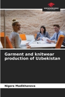 Garment and knitwear production of Uzbekistan 6205883791 Book Cover