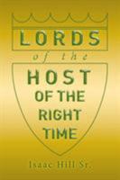 Lords of the Host: Of the Right Time 1514468387 Book Cover