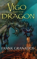 Vigo And The Dragon 1517017238 Book Cover