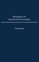Resurgence of Jewish Life in Germany 0275973743 Book Cover