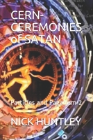 CERN-CEREMONIES of SATAN: Particles and Paganism 2 B08T6W69M1 Book Cover