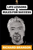 Richard Branson: Life Lessons & Rules For Success B0C1JJVB6M Book Cover