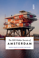 The 500 Hidden Secrets of Amsterdam Revised and Updated 9460581447 Book Cover