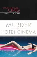 Murder at Hotel Cinema: A Five-Star Mystery 0738711195 Book Cover