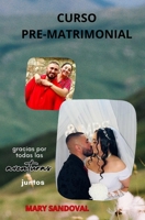 CURSO PRE-MATRIMONIAL (Spanish Edition) B0F7GDJB8P Book Cover