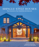 Shingle-Style Houses: The Evolution of an Inventive Architecture 0764371185 Book Cover