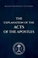 The Explanation of the Acts of the Apostles B0DX887PFZ Book Cover