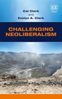 Challenging Neoliberalism: Globalization and the Economic Miracles in Chile and Taiwan 1784717061 Book Cover