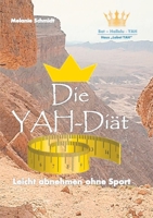 Die YAH-Diät: Leicht abnehmen ohne Sport 3740766719 Book Cover