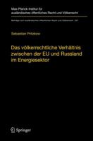 Das Volkerrechtliche Verhaltnis Zwischen der EU Und Russland Im Energiesektor: Eine Untersuchung Unter Berucksichtigung der Vorlaufigen Anwendung Des Energiecharta-Vertrages Durch Russland 3642211674 Book Cover