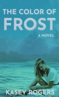 The Color of Frost 1644565420 Book Cover