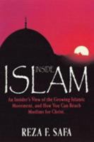 Inside Islam: Exposing and Reaching the World of Islam 0884194167 Book Cover