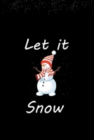 Let it snow: Snowflakes Christmas Notebook/Journal  100 Black Lined Pages  6 x 9 Inches 1712892827 Book Cover