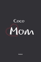 Coco Mom Notebook: NoteBook / Journla Gift, 120 Pages, 6x9, Soft Cover, Matte Finish 1678782882 Book Cover