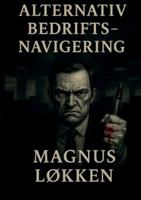 Alternativ Bedriftsnavigering (Norwegian Bokmal Edition) 8284512815 Book Cover