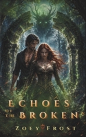 Echoes of the Broken: A Dark Paranormal Fantasy Romance (The Vale Series) B0H3P3PW73 Book Cover