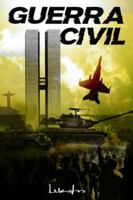 Guerra Civil: Edição Integral: Parte 1 + Parte 2 B0FYYJBTND Book Cover