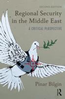Regional Security in the Middle East: A Critical Perspective (RoutledgeCurzon Advances in Middle East & Islamic Studies) 1138701343 Book Cover
