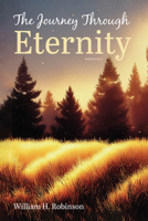The Journey Through Eternity: Novella I B0GJGMD9LZ Book Cover
