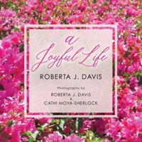 A Joyful Life 1545648832 Book Cover