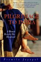 Pilgrimage to India: A Woman Revisits Her Homeland (Adventura Series) 1580050522 Book Cover