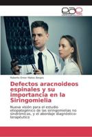Defectos aracnoideos espinales y su importancia en la Siringomielia 6202138041 Book Cover