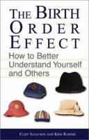 The Birth Order Effect: How to Better Understand Yourself and Others 1580625517 Book Cover