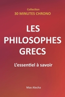 Les philosophes grecs : L'essentiel à savoir (30 Minutes Chrono) (French Edition) B0FKTDNQ2D Book Cover