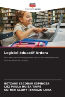 Logiciel éducatif Ardora: pour favoriser le développement des notions mathématiques chez les élèves de cinq ans (French Edition) 6206815099 Book Cover
