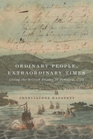 Ordinary People, Extraordinary Times: Living the British Empire in Jamaica, 1756 022801851X Book Cover