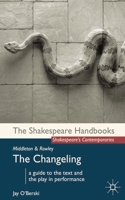 Middleton and Rowley: The Changeling 0230246060 Book Cover