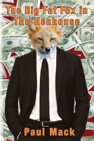 The Big Fat Fox in The Henhouse 0473653648 Book Cover