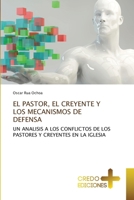El Pastor, El Creyente Y Los Mecanismos de Defensa (Spanish Edition) 3639521706 Book Cover