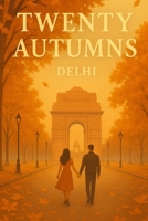 Twenty Autumns B0FDPVGT48 Book Cover