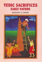 Vedic Sacrifices: Early Nature (2 volume set) 817305195X Book Cover